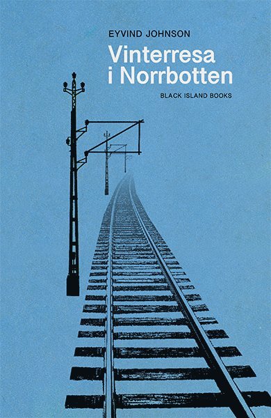 Eyvind Johnson - Vinterresa i Norrbotten, Inbunden