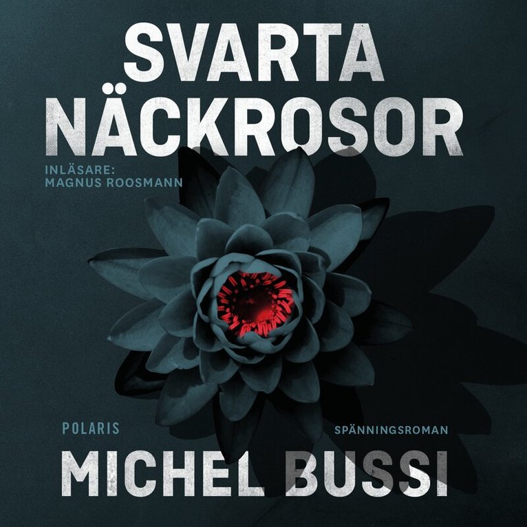 Michel Bussi - Svarta näckrosor, Ljudbok
