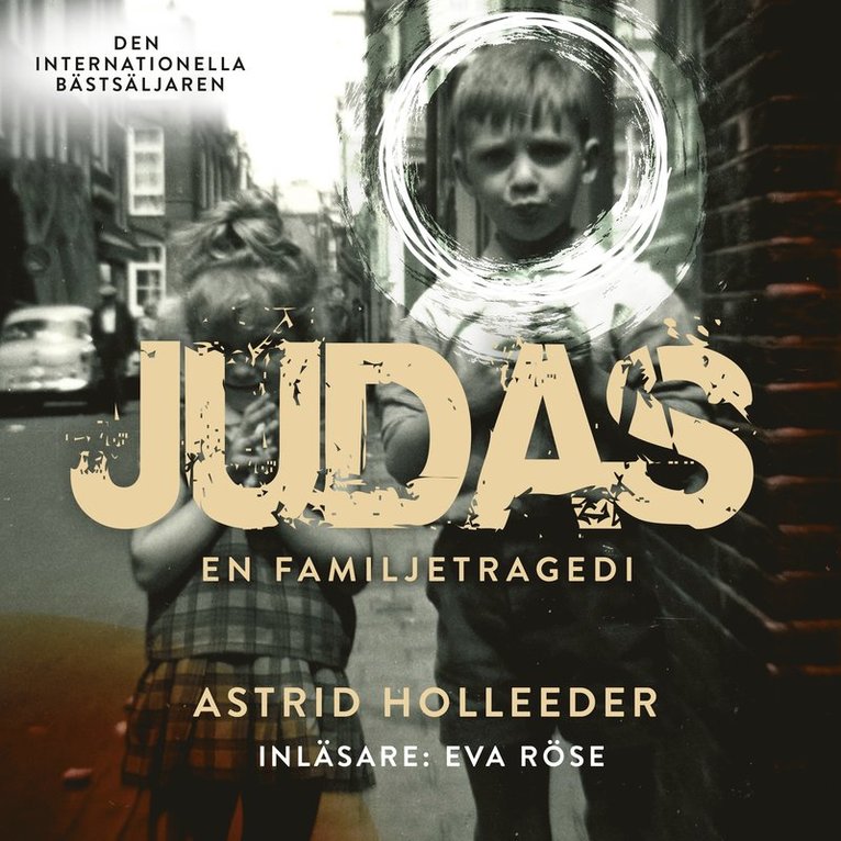 Astrid Holleender - Judas : en familjetragedi, Ljudbok