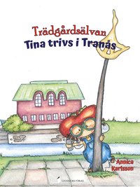 Trdgrdslvan Tina trivs i Trans