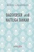 Dagsverser och nattliga tankar