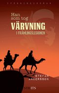 Han som tog vrvning i Frmlingslegionen