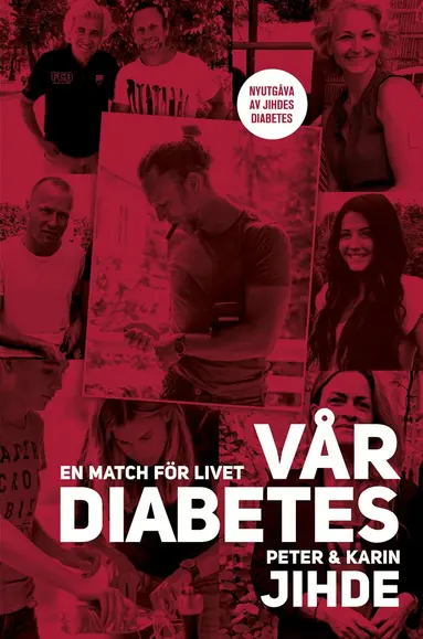 Karin Jihde, Peter Jihde - Vår diabetes : en match för livet, Häftad
