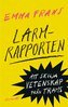 Emma Frans - Larmrapporten, E-bok