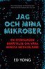 Ed Yong - Jag och mina mikrober, E-bok