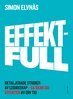 Simon Elvnäs - Effektfull, E-bok