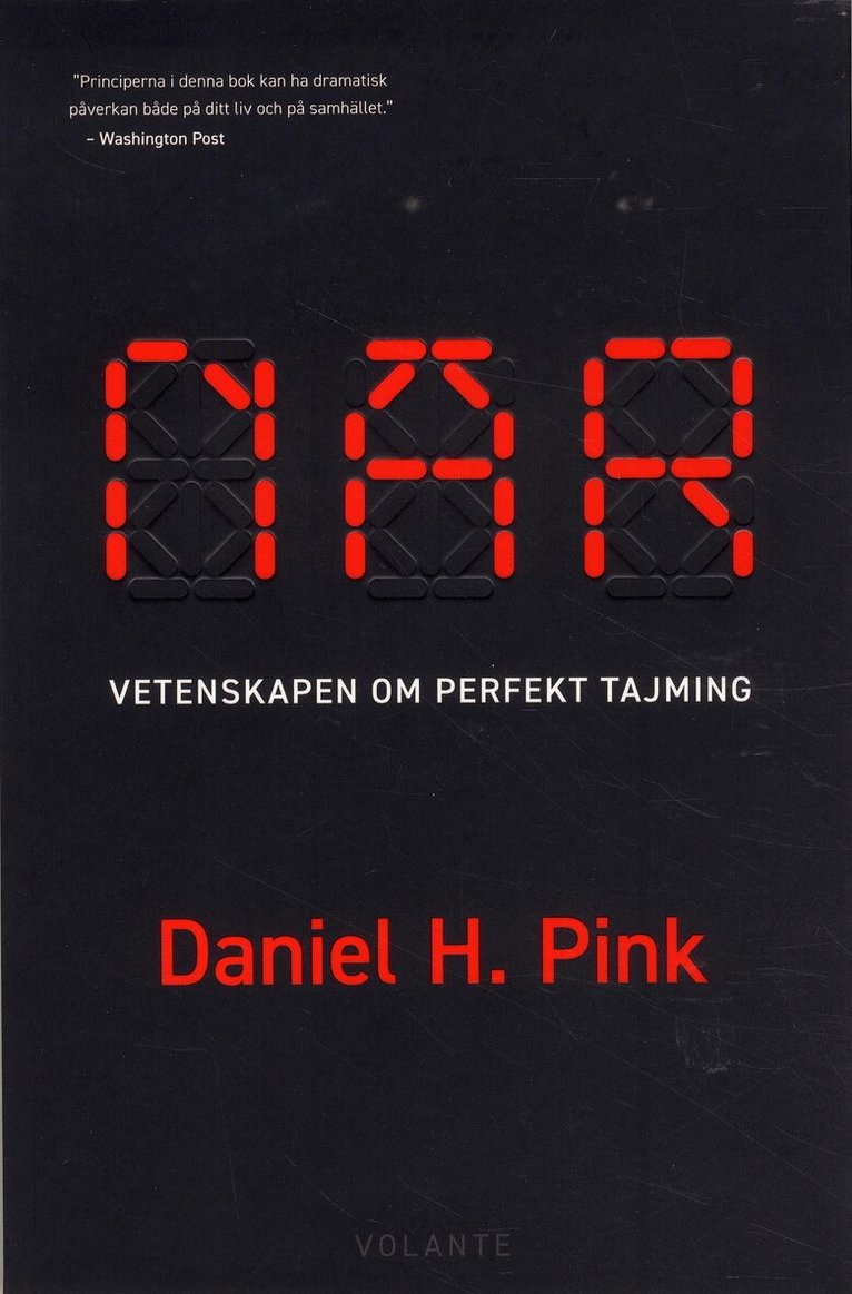 Daniel H. Pink - När : vetenskapen om perfekt tajming, Häftad