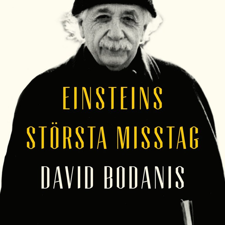 David Bodanis - Einsteins största misstag, Ljudbok