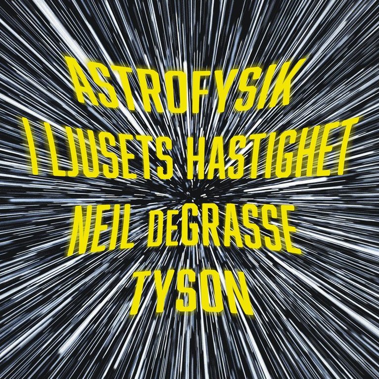 Neil deGrasse Tyson - Astrofysik i ljusets hastighet, Ljudbok