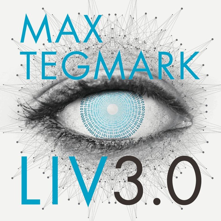 Max Tegmark - Liv 3.0, Ljudbok