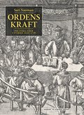 Ordens kraft : politiska eder i Sverige 1520-1718