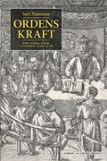 Ordens kraft : politiska eder i Sverige 1520-1718