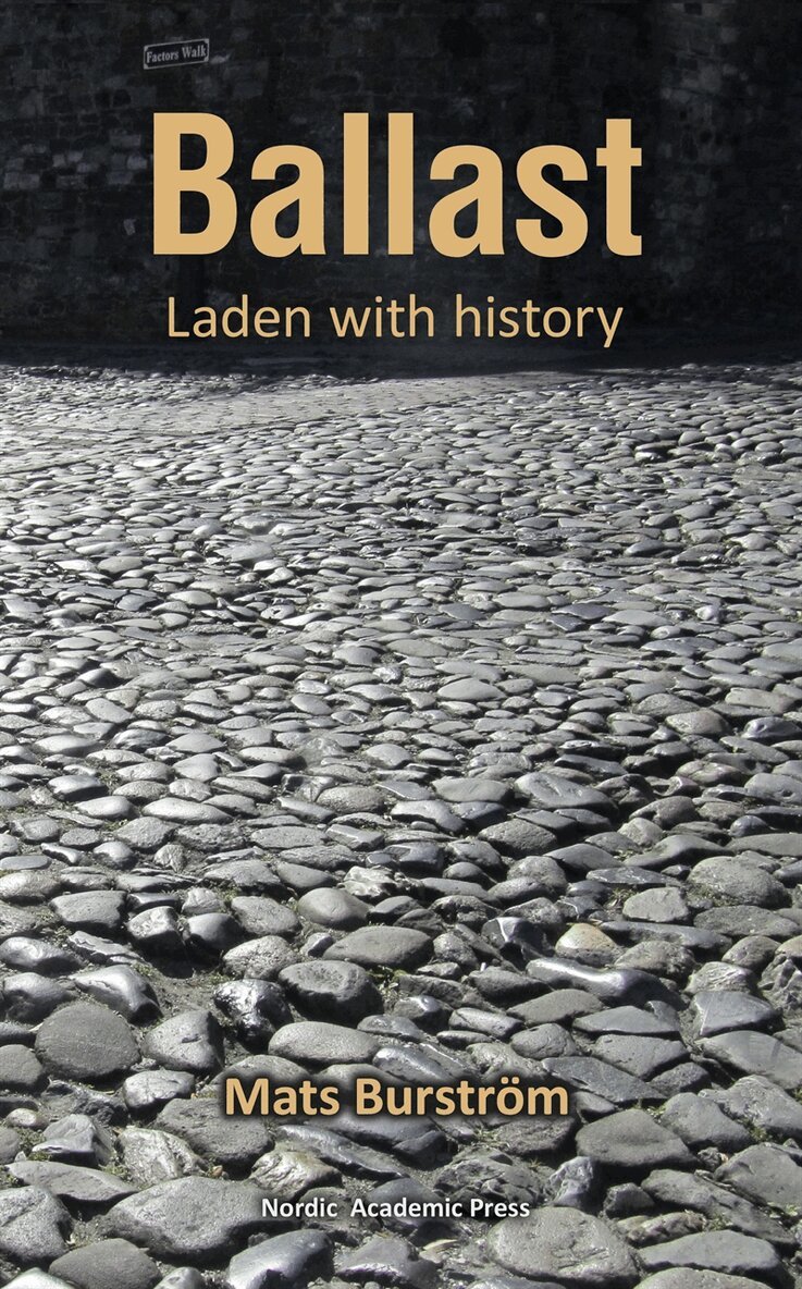 Mats Burström - Ballast : Laden with history, E-bok