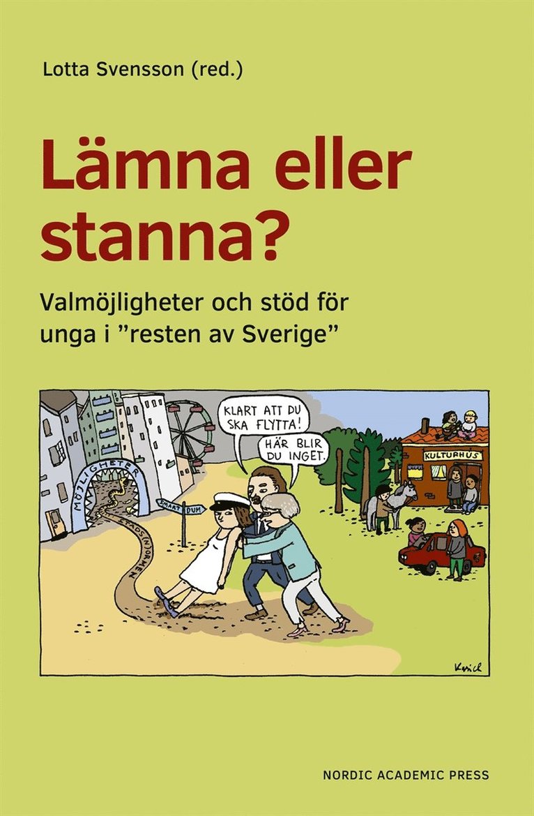 Lo Lindström, Lotta Svensson - Lämna eller stanna? : Valmöjligheter och stöd för unga i "resten av Sverige", E-bok