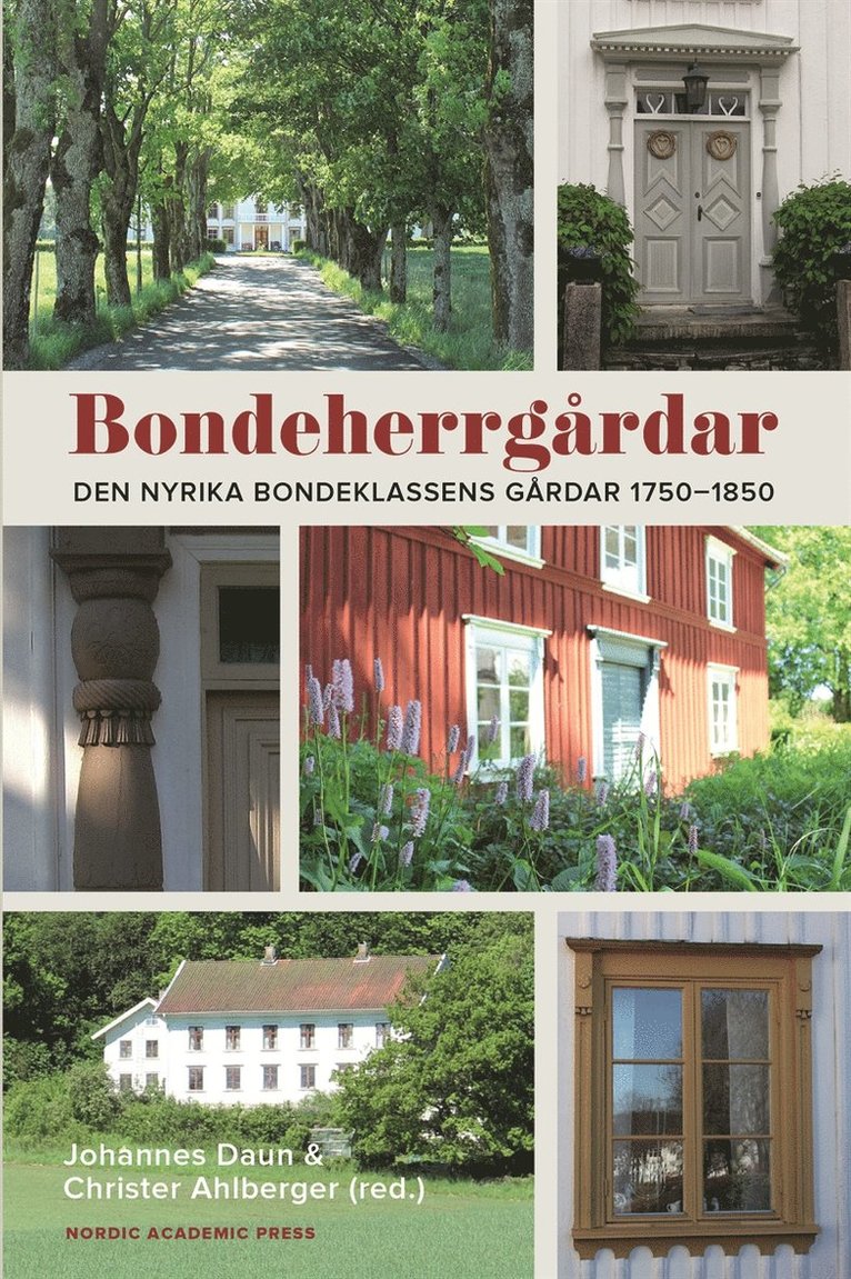 Christer Ahlberger, Johannes Daun - Bondeherrgårdar : Den nyrika bondeklassens gårdar 1750–1850, E-bok