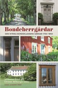 Bondeherrgrdar : Den nyrika bondeklassens grdar 1750?1850