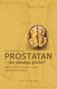 Prostatan : det stndiga gisslet?