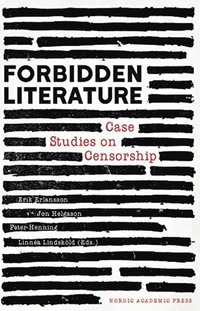 Forbidden literature : case studies on censorship