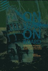 On War on Board: Archaeological and Historical perspectives on Early Modern Maritime Violence and Warfare