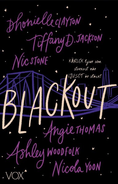 Angie Thomas, Ashley Woodfolk, Nicola Yoon, Nic Stone, Tiffany D. Jackson, Dhonielle Clayton - Blackout, Inbunden