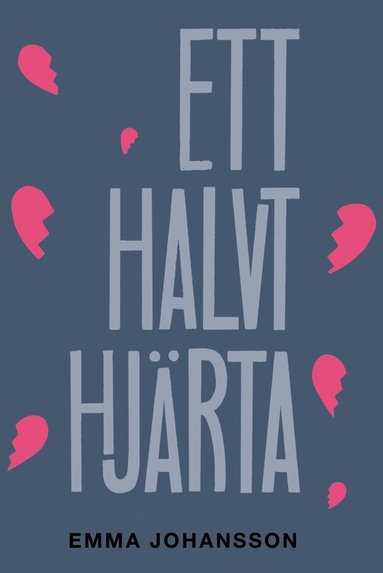 Emma Johansson - Ett halvt hjärta, Inbunden