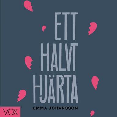 Emma Johansson - Ett halvt hjärta, Ljudbok