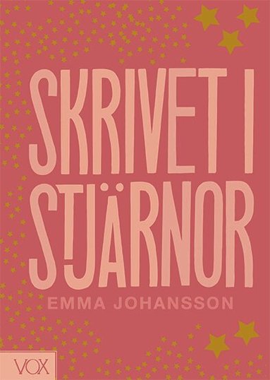 Emma Johansson - Skrivet i stjärnor, Inbunden