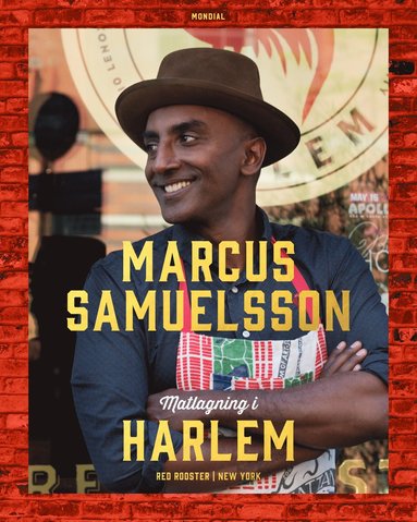 Marcus Samuelsson - Red Rooster : matlagning i Harlem, Inbunden