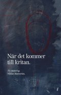 Nr det kommer till kritan