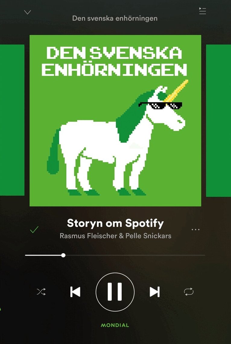 Rasmus Fleischer, Pelle Snickars - Den svenska enhörningen : storyn om Spotify, E-bok