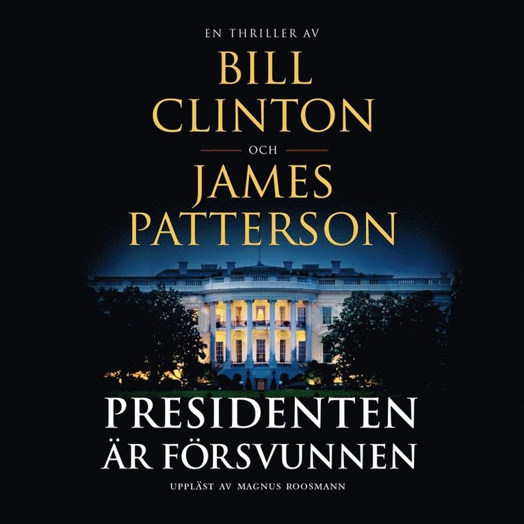 James Patterson, Bill Clinton - Presidenten är försvunnen, Ljudbok