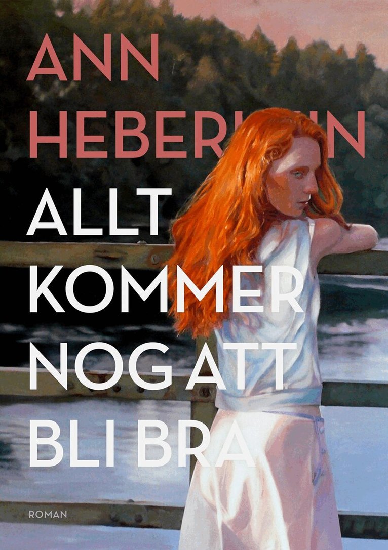 Ann Heberlein - Allt kommer nog att bli bra, E-bok