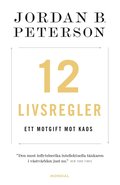 12 livsregler : ett motgift mot kaos