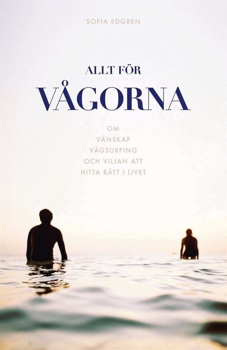 Sofia Edgren - Allt för vågorna, E-bok