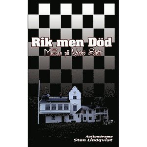 Sten Lindqvist - Rik men död : morden på Verkö slott, Häftad