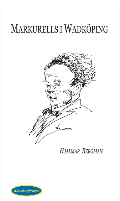 Hjalmar Bergman - Markurells i Wadköping, Pocket