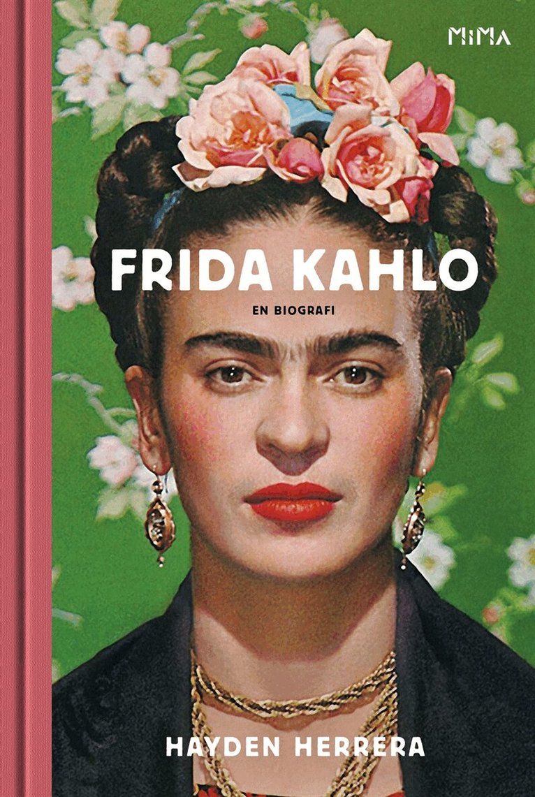 Hayden Herrera - Frida Kahlo: En biografi, E-bok