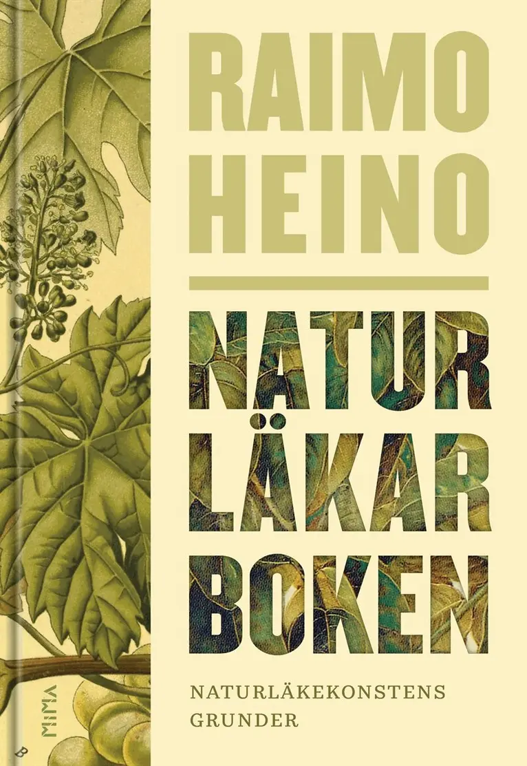 Raimo Heino - Naturläkarboken: Naturläkekonstens grunder, E-bok. Tillgänglighet: Lägg i varukorg