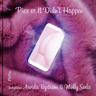 Arvida Byström, Molly Soda, Chris Kraus - Pics or It Didn't Happen: Bilder som bannlysts från Instagram, Kartonnage