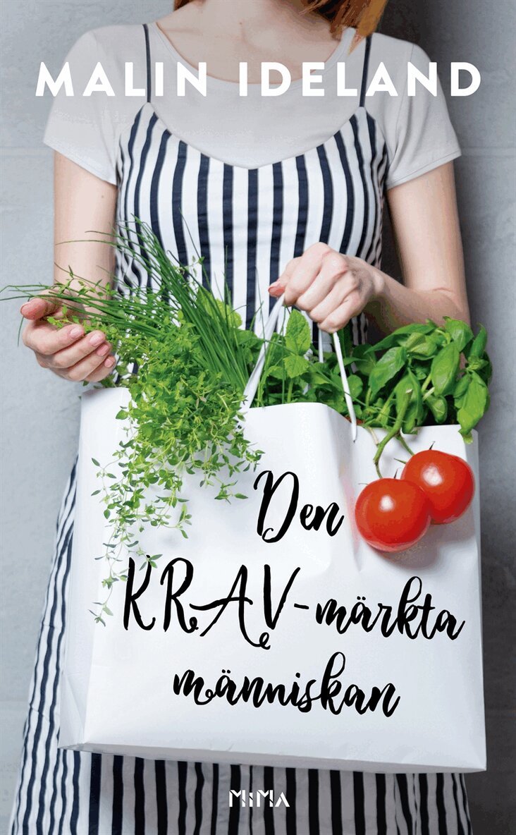 Malin Ideland - Den KRAV-märkta människan, E-bok