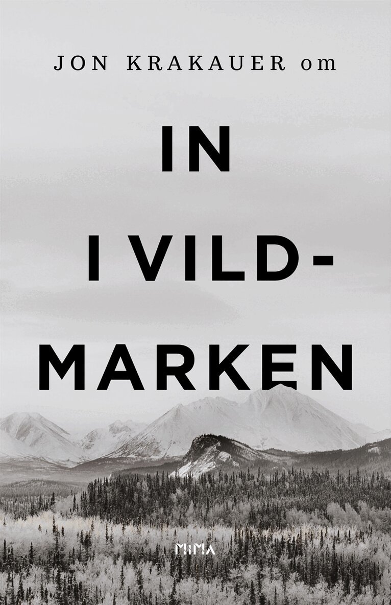 Om In i vildmarken