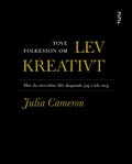 Om Lev kreativt av Julia Cameron