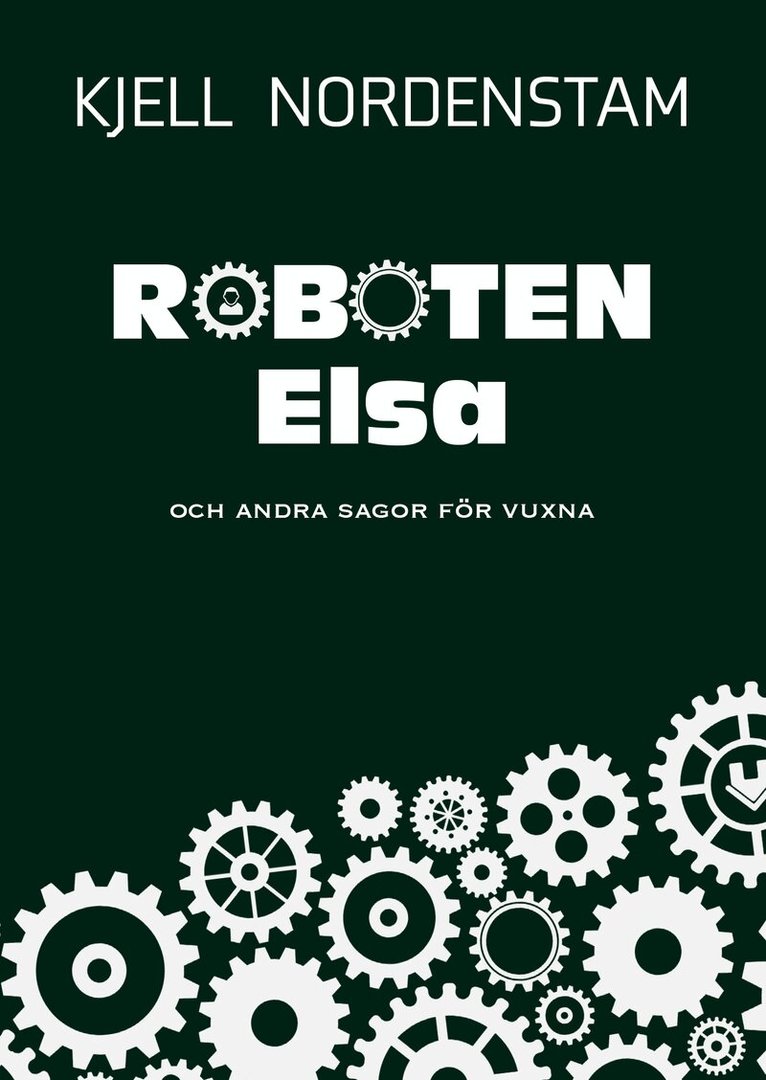 Kjell Nordenstam - Roboten Elsa, Häftad