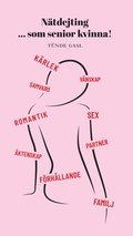 N�tdejting...som senior kvinna!