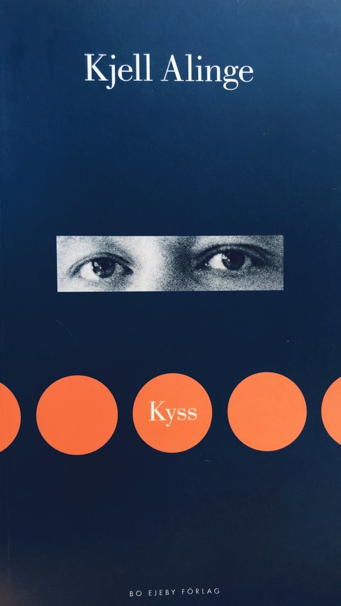 Kjell Alinge - Kyss, E-bok