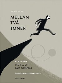 Mellan tv toner : Arvo Prts vg till ett eget tonsprk