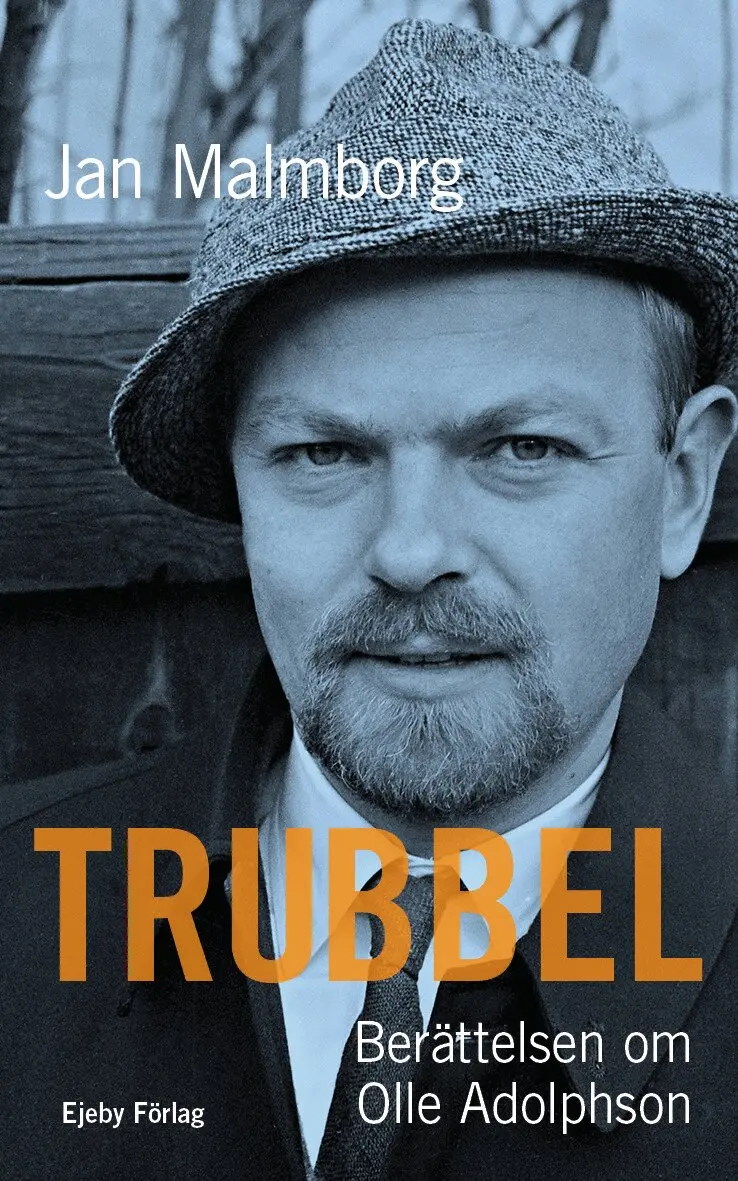 Jan Malmborg - Trubbel : berättelsen om Olle Adolphson, Storpocket. Tillgänglighet: Kommande