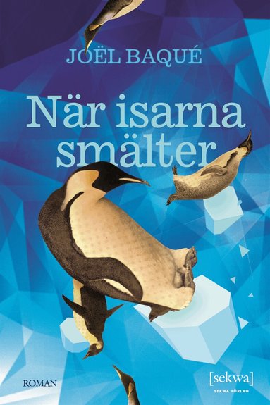 Joël Baqué - När isarna smälter, E-bok