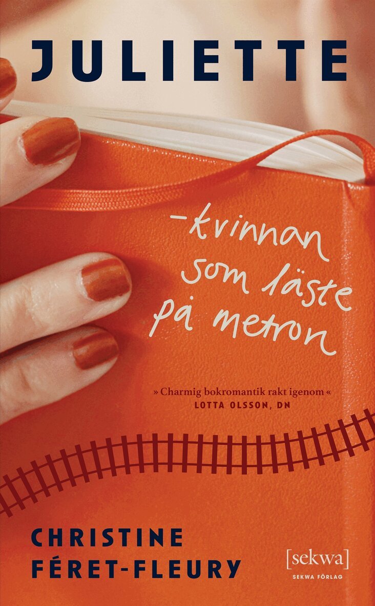 Christine Féret-Fleury - Juliette - kvinnan som läste på metron, E-bok