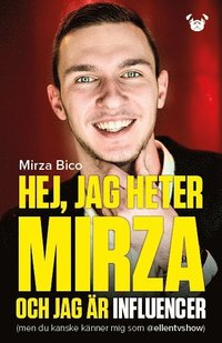 e-Bok Hej, jag heter Mirza och jag är influencer